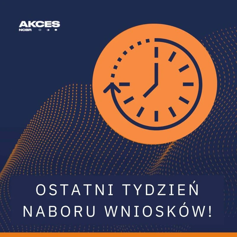 Ostatni tydzień naboru wniosków do pilotażu programu akceleracyjnego Akces NCBR