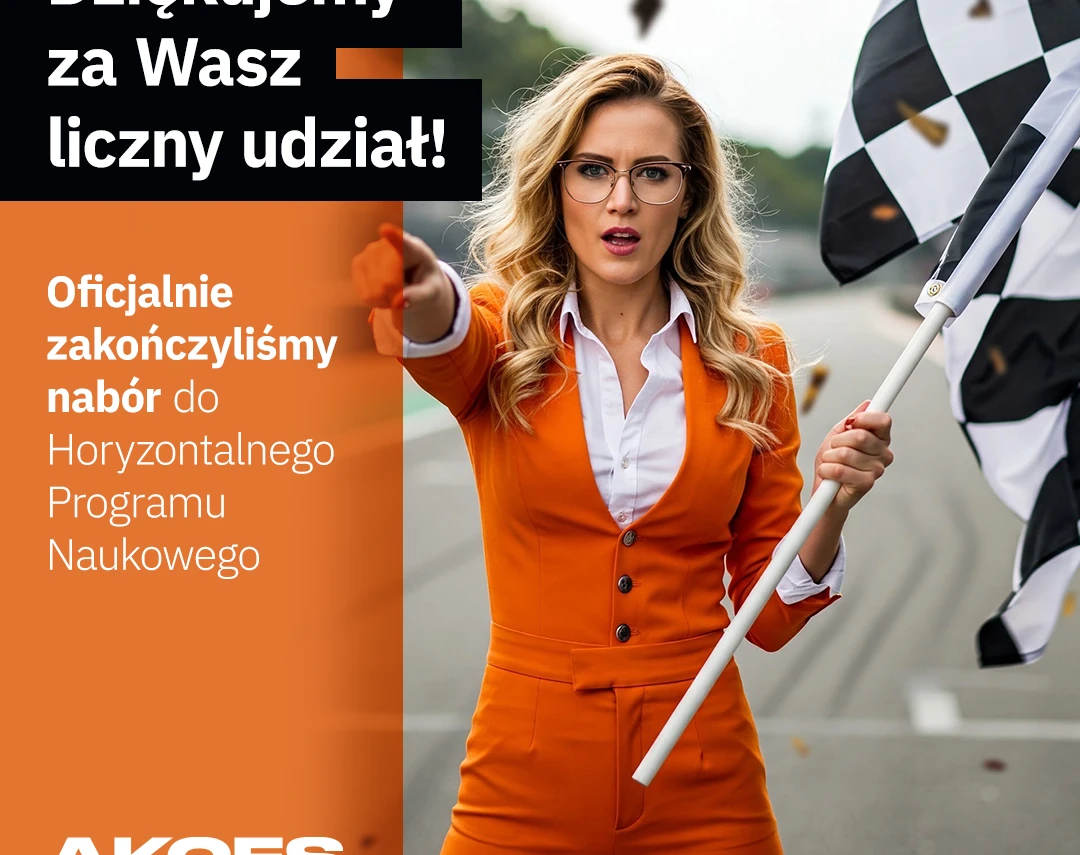 NABÓR WNIOSKÓW DO HORYZONTALNEGO PROGRAMU NAUKOWEGO AKCES NCBR ZAKOŃCZONY