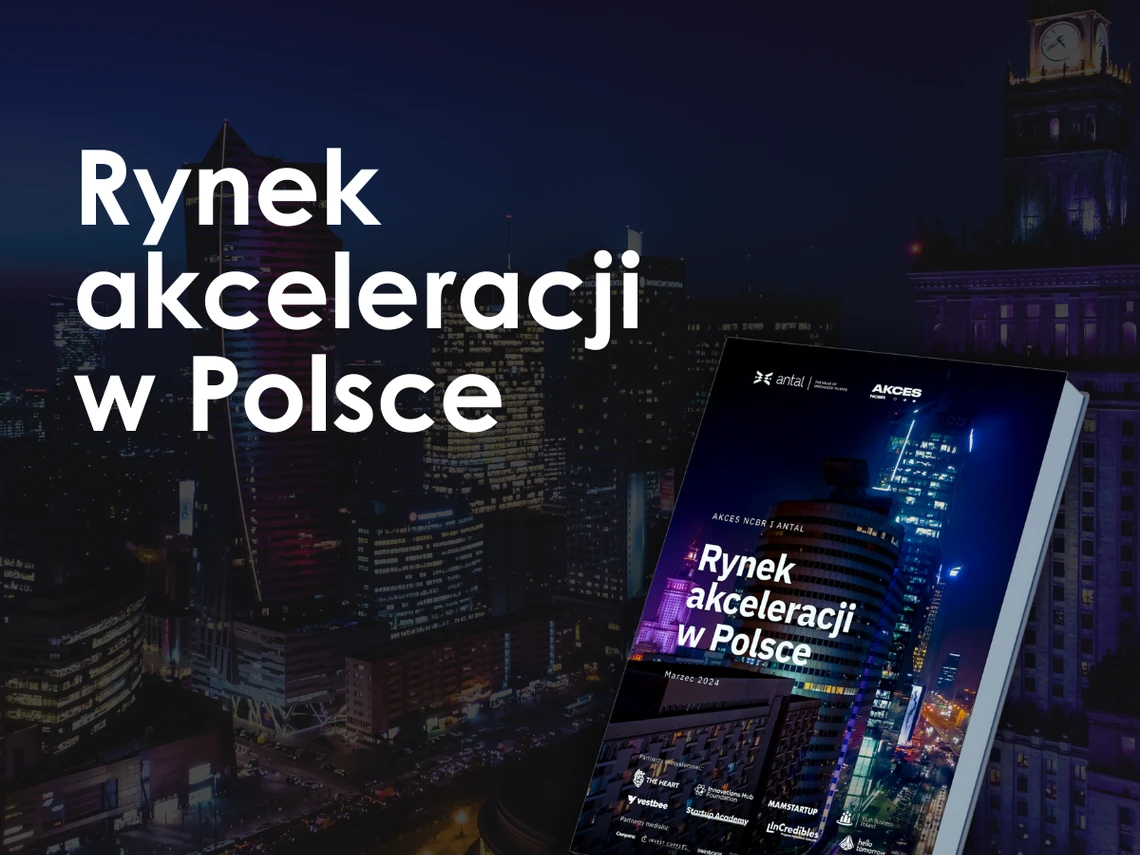 Raport – Rynek akceleracji w Polsce